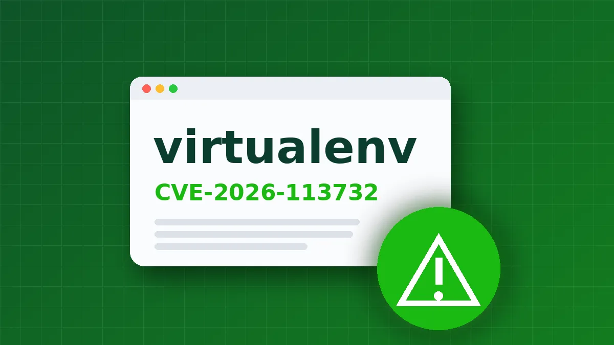 virtualenv 21.14.1 fixes high-severity code execution in Fish shell activation